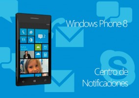 Windows Phone 8 Añadirá las notificaciones