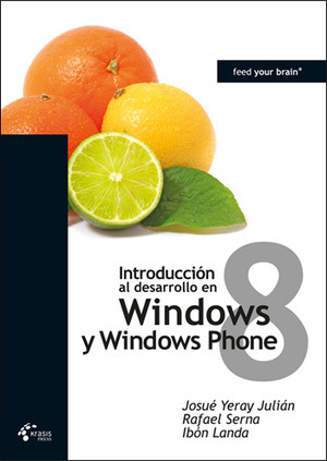 Introduccion al desarrollo en Window 8 y Windows Phone 8